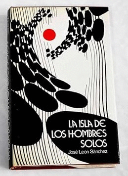 LA ISLA DE LOS HOMBRES SOLOS (TAPA DURA)