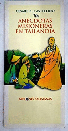 ANÉCDOTAS MISIONERAS EN TAILANDIA