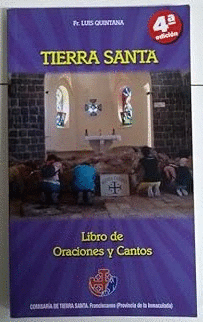 TIERRA SANTA, LIBRO DE ORACIONES Y CANTOS