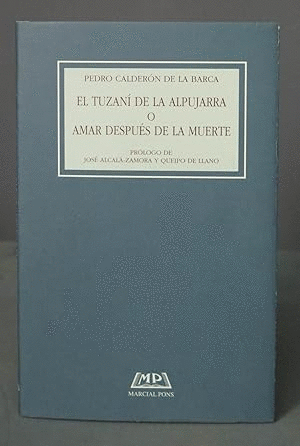 EL TUZANÍ DE LA ALPUJARRA O AMAR DESPUÉS DE LA MUERTE (TAPA DURA)
