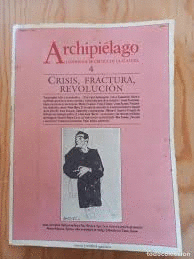 REVISTA ARCHIPIÉLAGO Nº4/1990. CRISIS, FRACTURA, REVOLUCIÓN