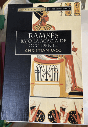 RAMSÉS. BAJO LA ACACIA DE OCCIDENTE