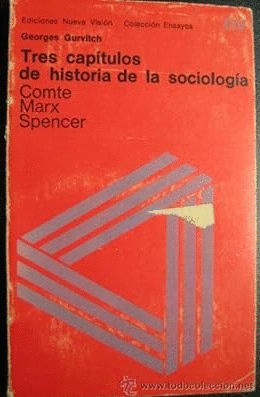 TRES CAPÍTULOS DE LA HISTORIA DE LA SOCIOLOGÍA (SEÑALES DE USO)