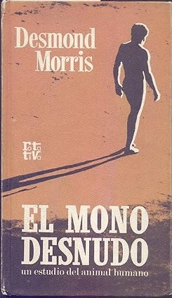 EL MONO DESNUDO (TAPA DURA MARCAS EN LOS PICOS)