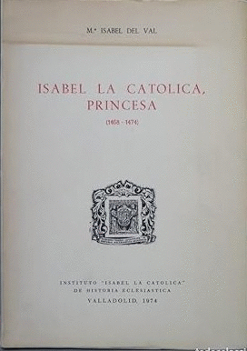 ISABEL LA CATÓLICA, PRINCESA (1468-1474)