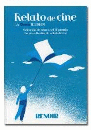 RELATOS DE CINE, LA GRAN ILUSIÓN IV PREN¡MIO
