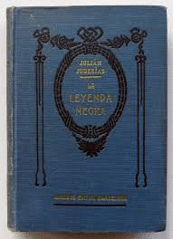 LA LEYENDA NEGRA (TAPA DURA)(HOJAS AMARILLENTAS)