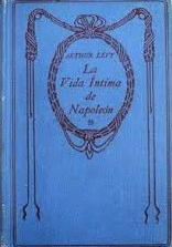 LA VIDA INTIMA DE NAPOLEÓN (TAPA DURA)