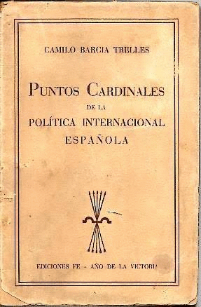 PUNTOS CARDENALES DE LA POLITICA INTERNACIONAL ESPAÑOLA