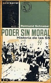 PODER SIN MORAL. HISTORIA DE LAS SS (LIGERAS MARCAS EN LOS BORDES)