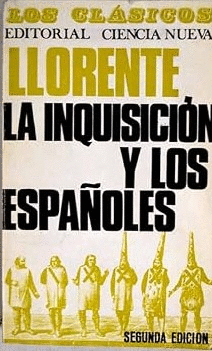 LA INQUISICIÓN Y LOS ESPAÑOLES