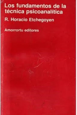 LOS FUNDAMENTOS DE LA TÉCNICA PSICOANALITICA (LOMO ESTRIADO)