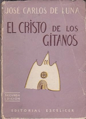 EL CRISTO DE LOS GITANOS (CUBIERTA DESLUCIDA)