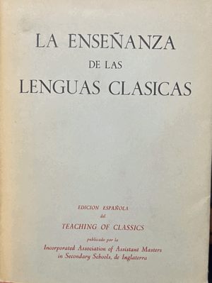 LA ENSEÑANZA DE LAS LENGUAS CLÁSICAS