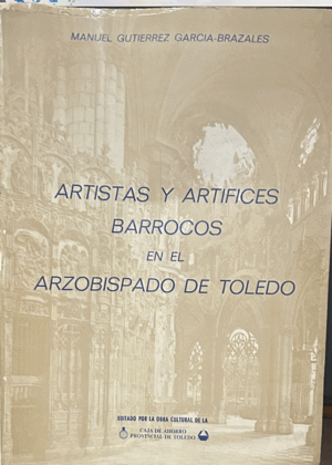 ARTISTAS Y ARTÍFIICES BARROCOS EN EL ARZOBISPADO DE TOLEDO (MARCAS EN BORDES DE LOMO Y DE CUBIERTA)