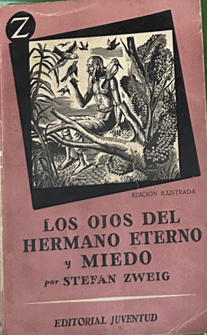LOS OJOS DEL HERMANO ETERNO Y MIEDO (OJAS AMARILLENTAS Y CUBIERTA CON SEÑALES DEL PASO DEL TIEMPO)