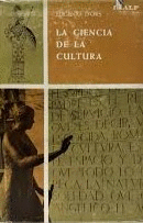 LA CIENCIA DE LA CULTURA (TAPA DURA) (SEÑALES DE USO)