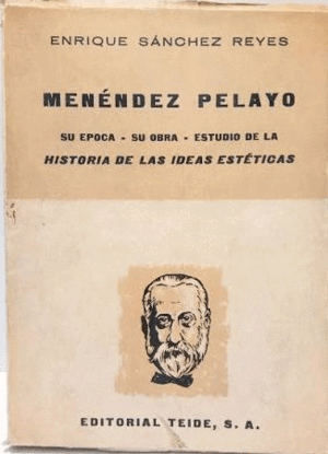 MENÉNDEZ PELAYO. SU EPOCA, SU OBRA LITERARIA (LOMO ESTRIADO, SEÑALES DE USO)
