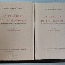 LA REALIDAD DE LA FILOSOFÍA. EL SENTIDO ESENCIAL Y EL VALOR DE SUS RESULTADOS 2 TOMOS (LOMOS ESTRIADOS)