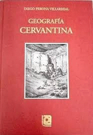 GEOGRAFÍA CERVANTINA (TAPA DURA, TELA EDITORIAL)