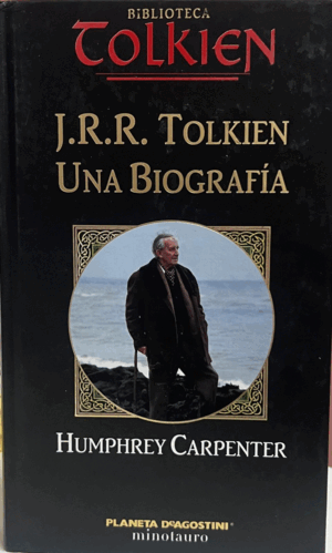 J. R. R. TOLKIEN. UNA BIOGRAFÍA