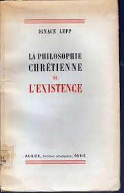 LA PHILOSOPHIE CHRÉTIENNE DE L´EXISTENCE (FRANCÉS)