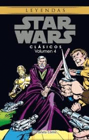 LEYENDAS. STAR WARS. CLÁSICOS VOLÚMEN 4 (TAPA DURA)