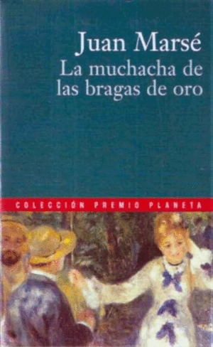 LA MUCHACHA DE LAS BRAGAS DE ORO