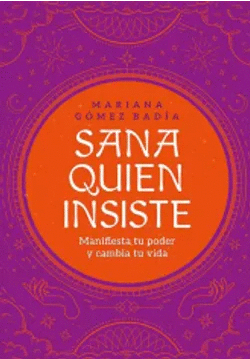SANA QUIEN INSISTE