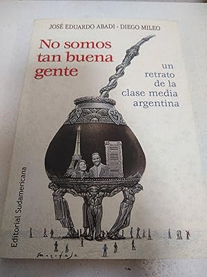 NO SOMOS TAN BUENA GENTE