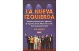LA NUEVA IZQUIERDA. TRIUNFOS Y DERROTAS DE LOS GOBIERNOS DE ARGENTINA, BRASIL, BOLIVIA, VENEZUELA, CHILE, URUGUAY Y ECUADOR (TAPA DURA)