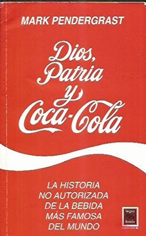 DIOS, PATRIA Y COCA-COLA (LOMO ESTRIADO)