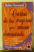 CARTAS DE LAS MUJERES QUE AMAN DEMASIADO