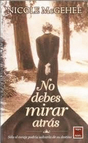 NO DEBES MIRAR ATRÁS