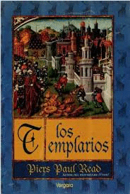 LOS TEMPLARIOS. MONJES Y GUERREROS