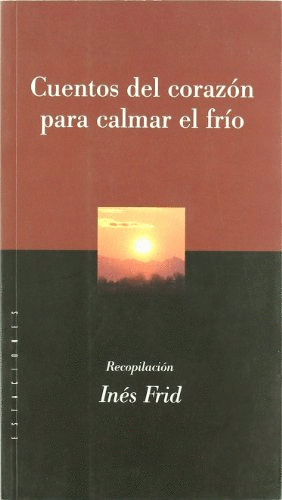 CUENTOS DEL CORAZÓN PARA CALMAR EL FRÍO