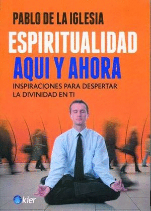 ESPIRITUALIDAD AQUÍ Y AHORA