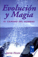 EVOLUCIÓN Y MAGIA. EL CAMINO DEL HOMBRE (RETRACTILADO)