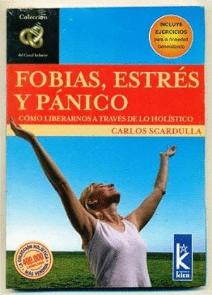 FOBIAS, ESTRES Y PANICO