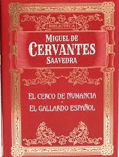 EL CERCO DE NUMANCIA/EL GALLARDO ESPAÑOL (TAPA DURA)( RETRACTILADO)