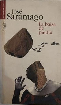 LA BALSA DE PIEDRA (CUBIERTA DESLUCIDA)