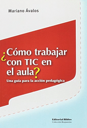 ¿CÓMO TRABAJAR CON TIC EN EL AULA?