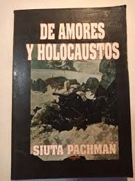 DE AMORES Y HOLOCAUSTOS