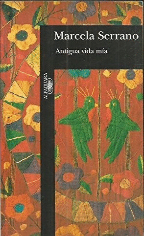 ANTIGUA VIDA MÍA