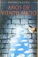 AÑOS DE VIENTO SUCIO