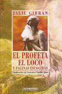 EL PROFETA ; EL LOCO ; PÁGINAS ESCOGIDAS