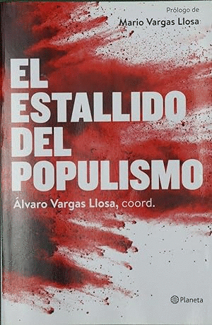 EL ESTALLIDO DEL POPULISMO