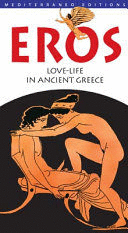 EROS, LOVE-LIFE IN ANCIENT GREECE (TEXTO EN INGLÉS)