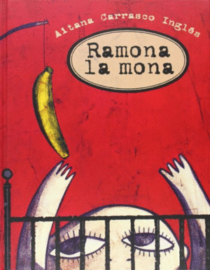 RAMONA LA MONA (TAPA DURA)