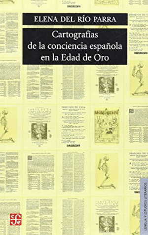 CARTOGRAFÍAS DE LA CONCIENCIA ESPAÑOLA EN LA EDAD DE ORO (NUEVO RETRACTILADO)